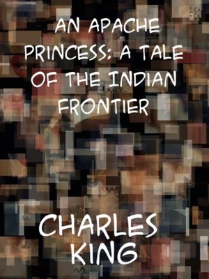 cover image of Apache Princess a Tale of the Indian Frontier